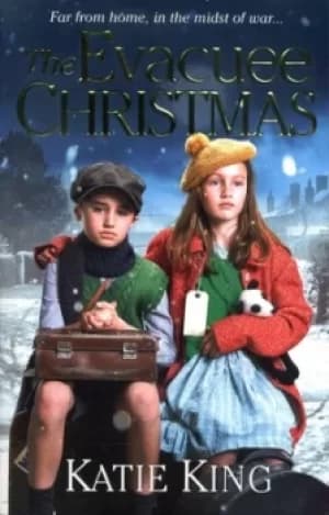 The evacuee Christmas by Katie King