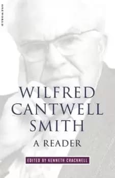Wilfred Cantwell Smith by Wilfred Cantwell Smith
