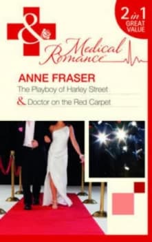 The Playboy of Harley Street by Anne Fraser Book