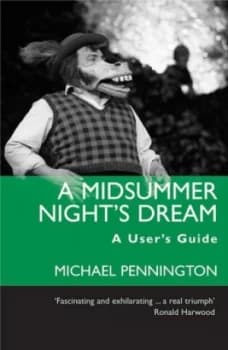 A Midsummer Nights Dream by Michael Pennington Book