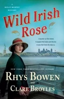 Wild Irish Rose : A Molly Murphy Mystery
