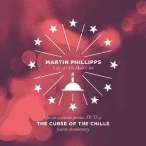 The Curse of the Chills by Martin Phillips CD Album