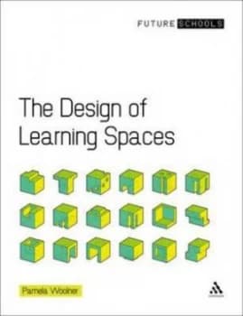 The Design of Learning Spaces by Pamela Woolner Paperback