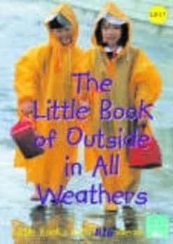 The Little Book of Outside in All Weathers by Sally Featherstone Paperback
