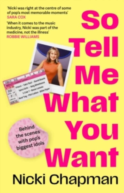 So Tell Me What You Want. Paperback. By Nicki Chapman Books