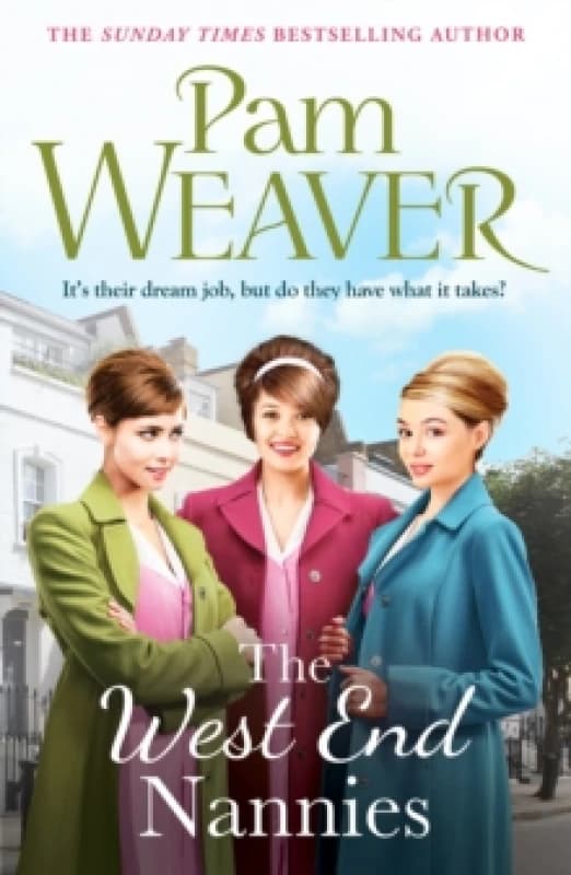 The West End Nannies : An emotional, uplifting 1960s saga Paperback / softback