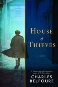 House of Thieves by Charles Belfoure Paperback