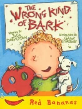 The Wrong Kind of Bark by Julia Donaldson Book
