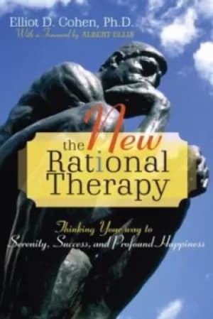 The new rational therapy by Elliot D. Cohen