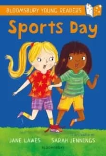 Sports Day: A Bloomsbury Young Reader : White Book Band