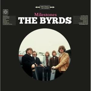 The Byrds - Milestones Limited Edition Vinyl