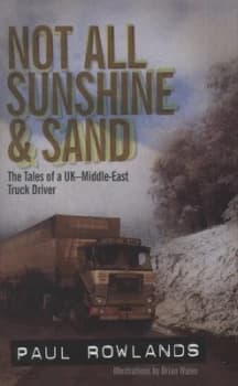 Not All Sunshine and Sand by Paul Rowlands and Brian Wales Hardback