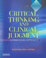 critical thinking and clinical judgment a practical approach