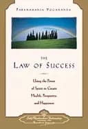 law of success using the power of spirit to create health prosperity and ha