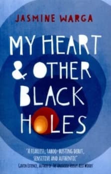 My Heart and Other Black Holes by Jasmine Warga Paperback