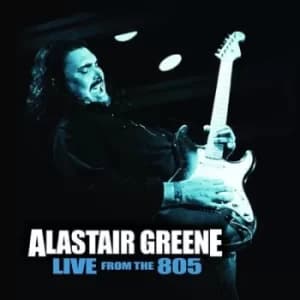 Live from the 805 by Alastair Greene CD Album