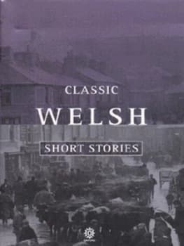 Classic Welsh Short Stories by Gwyn Jones and Islwyn Ffowc Elis Book