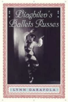 Diaghilevs Ballets Russes by Lynn Garafola Paperback