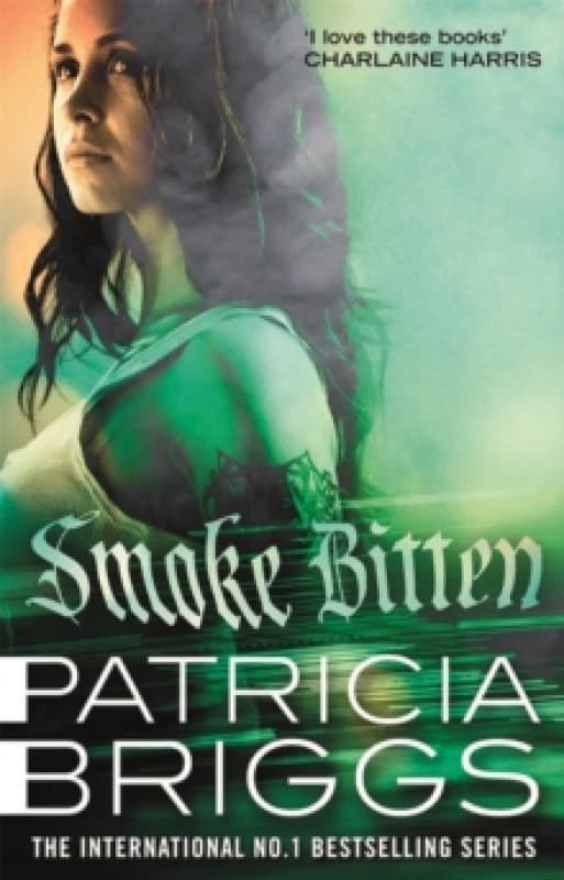 Smoke Bitten. Paperback. By Patricia Briggs Books