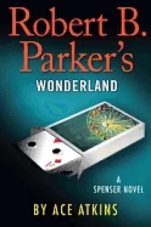 robert b parkers wonderland