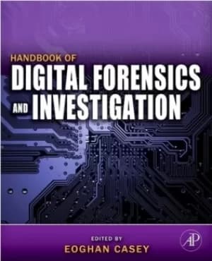 Handbook of digital forensics and investigation by Eoghan Casey