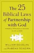 25 biblical laws of partnership with god powerful principles for success in