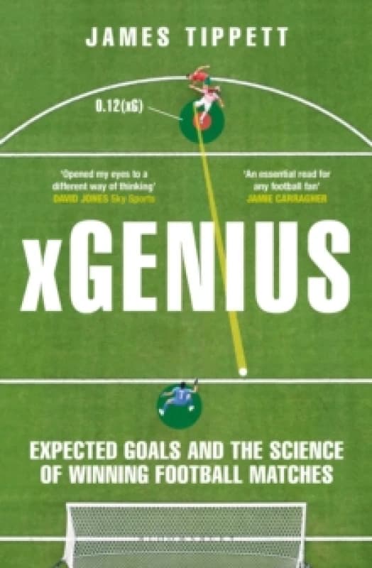 xGenius : Expected Goals and the Science of Winning Football Matches Paperback / softback