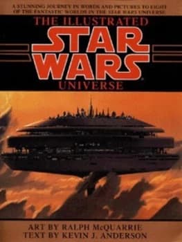 The Illustrated Star Wars Universe by Kevin J Anderson and Ralph Mcquarrie and Michael Butkus Paperback