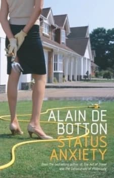 Status Anxiety by Alain De Botton Book