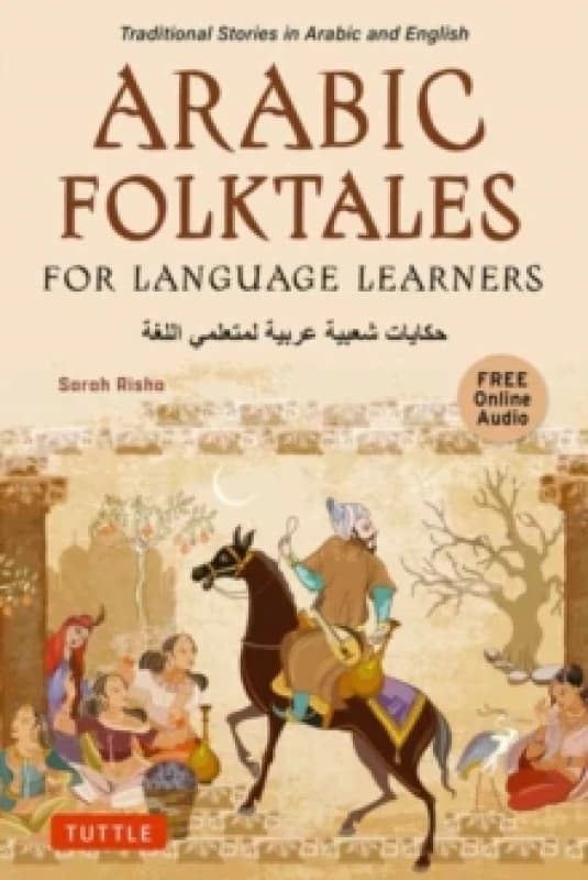 Arabic Folktales for Language Learners. Paperback. By Sarah Risha Books