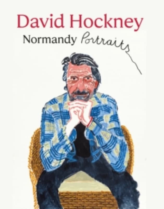 David Hockney: Normandy Portraits Hardback