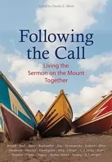 Following the Call : Living the Sermon on the Mount Together
