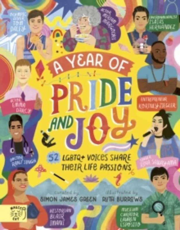 A Year of Pride and Joy : 52 LGBTQ+ Voices Share Their Life Passions Hardback