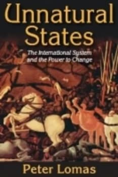 Unnatural States by Peter Ian Lomas Hardback