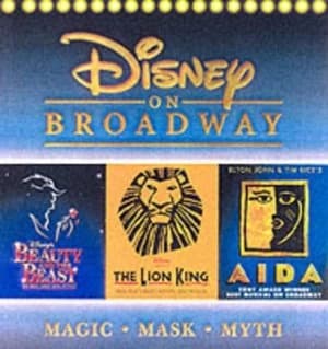 Disney on Broadway by Michael Lassell Hardback