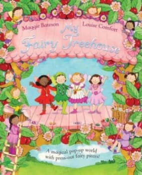 My Fairy Treehouse by Louise Comfort Book