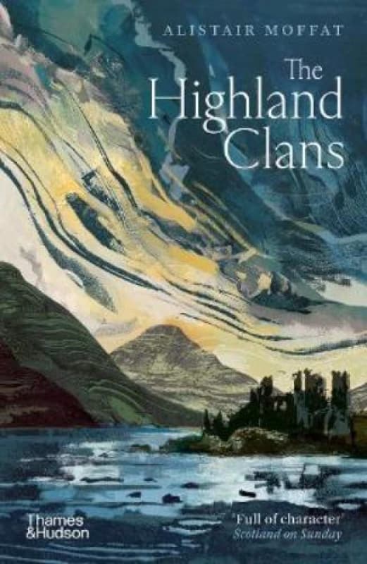 The Highland Clans. Paperback. By Alistair Moffat Books