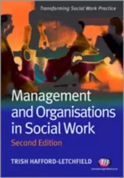 Management and organisations in social work - Trish Hafford-Letchfield - Paperback - Used