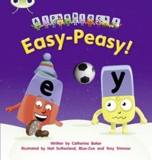 Phonics Bug Alphablocks Set 15 Easy-Peasy by Catherine Baker Paperback