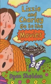 Lizzie and Charley Go to the Movies by Dyan Sheldon Paperback