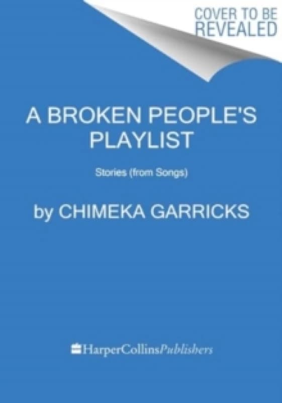 A Broken People's Playlist. Paperback. By Chimeka Garricks Books