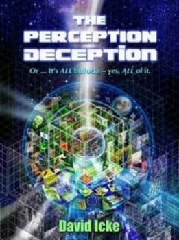 The Perception Deception by David Vaughan Icke Paperback