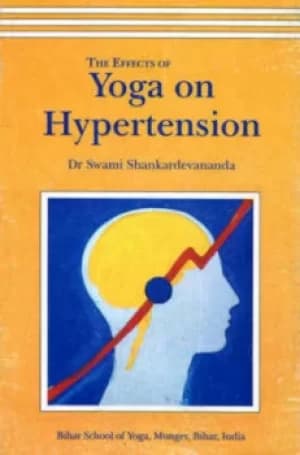Yoga on Hypertension by Shankardevananda S.