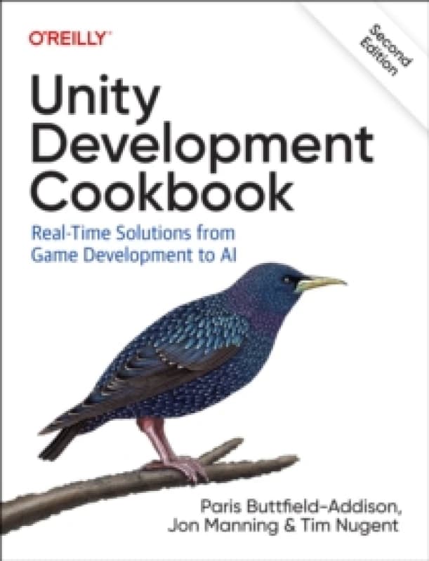 Unity Development Cookbook : Real-Time Solutions from Game Development to AI Paperback / softback