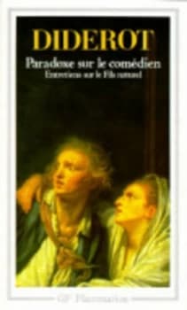 Entretiens Sur Le Fils Naturel/paradoxe Sur Le Comedien by Diderot Book