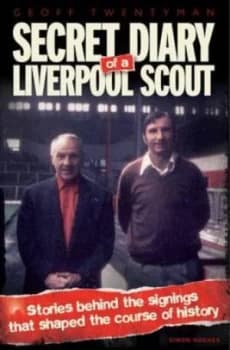 Secret Diary of a Liverpool Scout by Simon Hughes Hardback