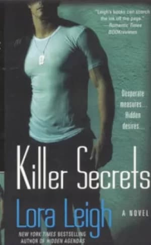 Killer secrets by Lora Leigh