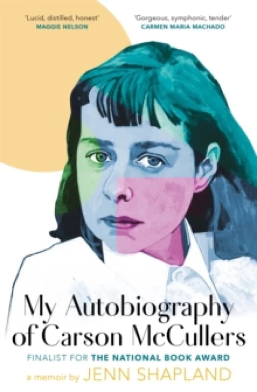 My Autobiography of Carson McCullers. Paperback. By Jenn Shapland Books
