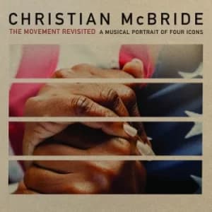 The Movement Revisited A Musical Portrait of Four Icons by Christian McBride CD Album