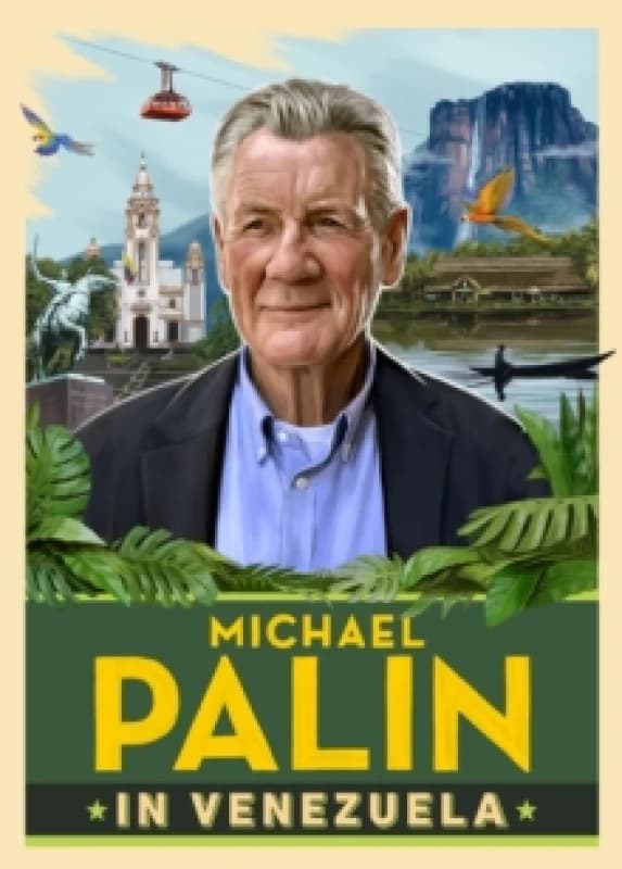 Michael Palin in Venezuela Hardback